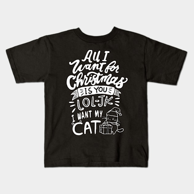 All I want for christmas is my Cat Kids T-Shirt by Deduder.store